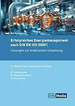 Erfolgreiches Energiemanagement nach DIN EN ISO 50001: Lösungen zur praktischen 